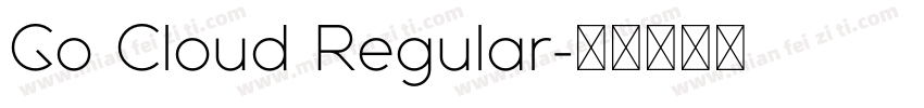 Go Cloud Regular字体转换